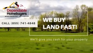 Sell Land Fast to Dependable Homebuyers Call (855) 741-4848 Sell Land Fast