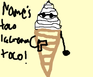 The Name is Toco... Icecream Toco.