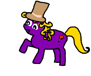 "My Little Pony" version of Willy Wonka.