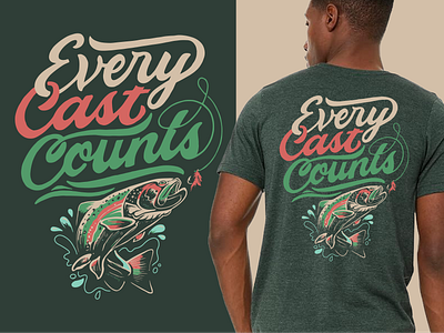 Every Cast Counts!™ cast design fish fishing green handlettering lettering lure outdoor design tshirt design ttrout