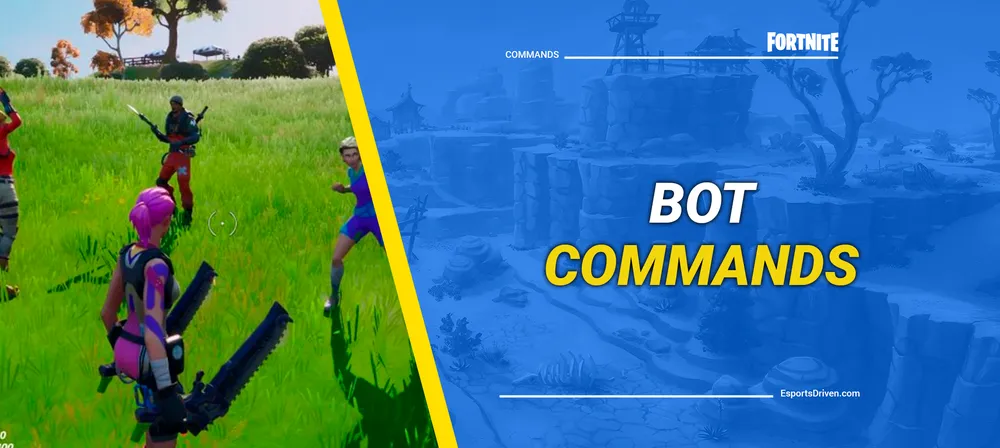 Ultimate Guide for Bot Commands in Fortnite