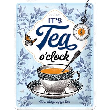 Μεταλλική πινακίδα It‘s Tea O‘Clock