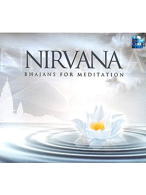 Nirvana: Bhajans for Meditaion (Audio CD)