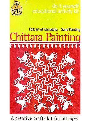 Chittara Painting Folk Art of Karnataka + Sand Painting (Do it Yourself Educational Activity Kit)