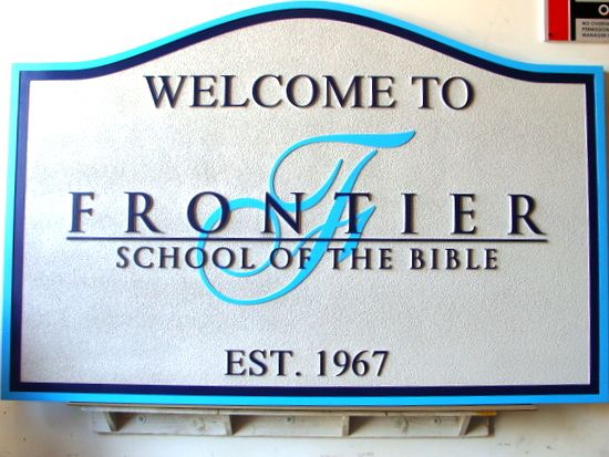 D13129 - Carved and Sandblasted Welcome Sign for "Frontier School of the Bible"