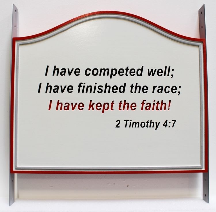 D131264 - Carved Engraved  HDU sign for a Bible quote  , 2 Timothy "I have competed well..I have kept the faith" . 