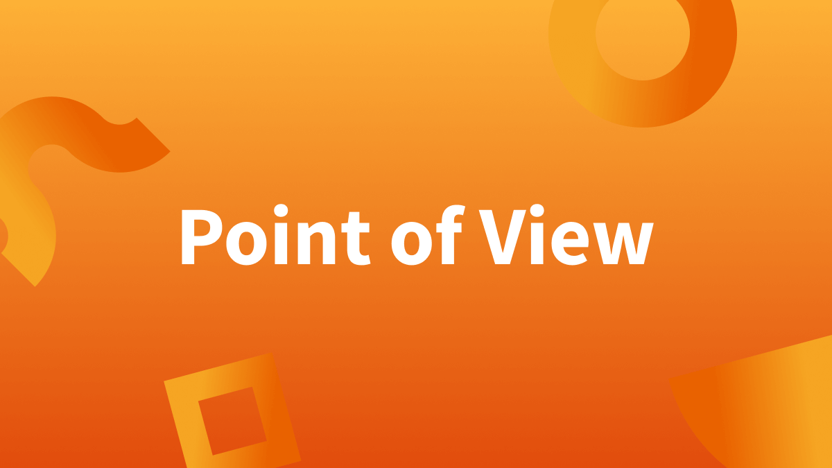 Point of View | First, Second & Third Person