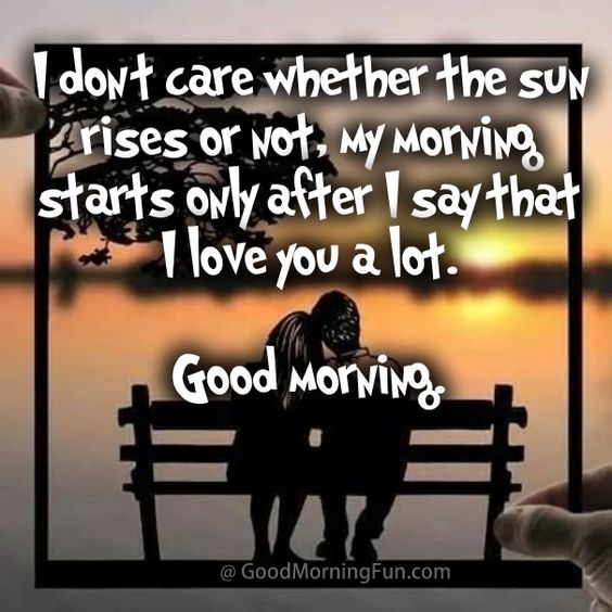 Good Morning – I Love You Quote