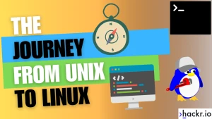 The Journey from Unix to Linux is Absolutely Fascinating