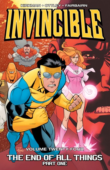 Invincible, Vol. 24: The End Of All Things, Part 1