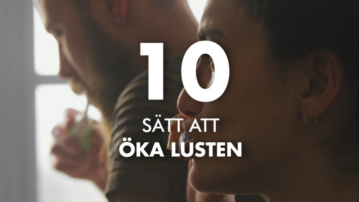 10 sätt att öka sexlusten