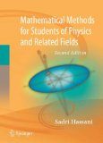 Mathematical Methods: For Students of Physics and Related Fields