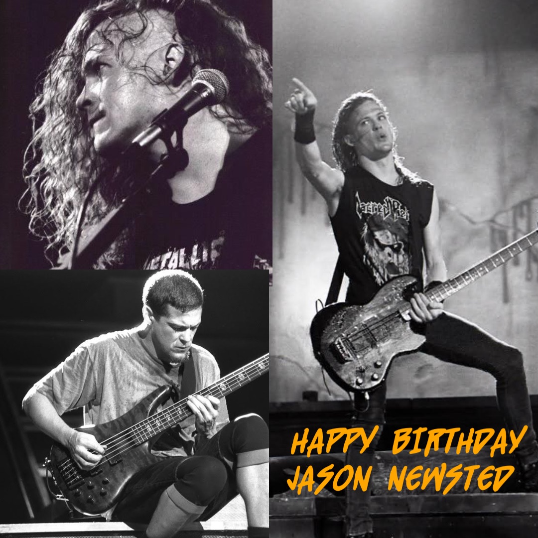 HAPPY BIRTHDAY 
JASON NEWSTED