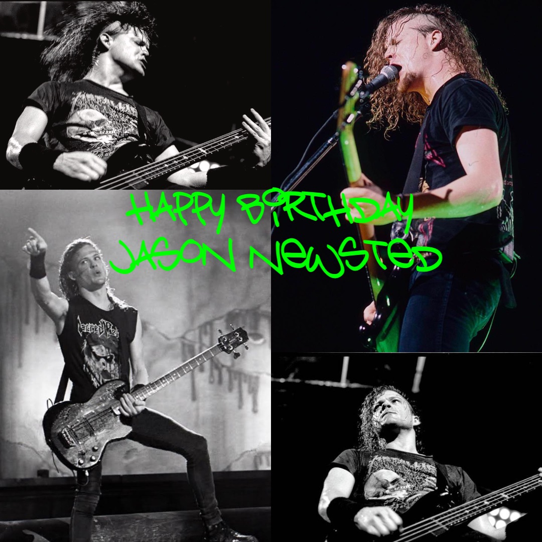 Happy Birthday
 Jason Newsted