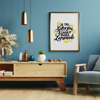 If Life Gives You Lemons Make Lemonade Print, 2 of 7