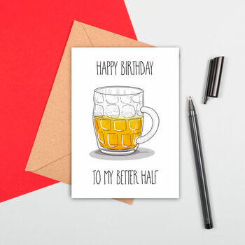 Better Half Happy Birthday Card, 2 of 2