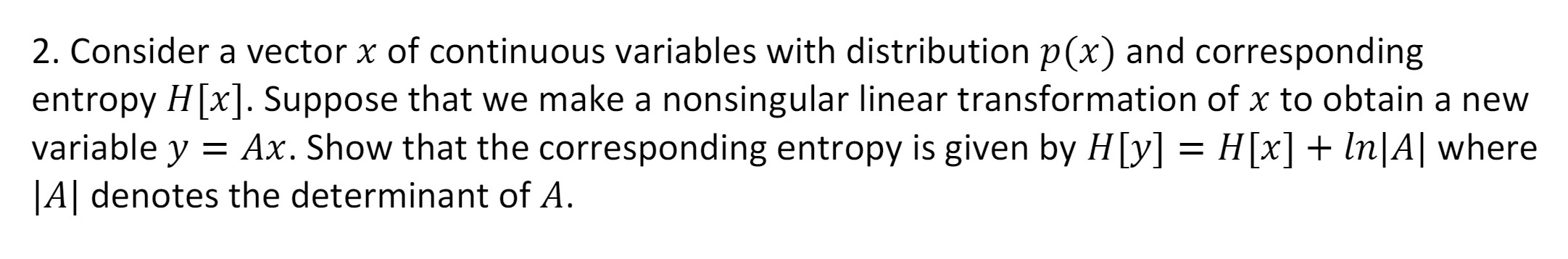 SOLVED: 2. Consider a vector x of continuous variables with ...