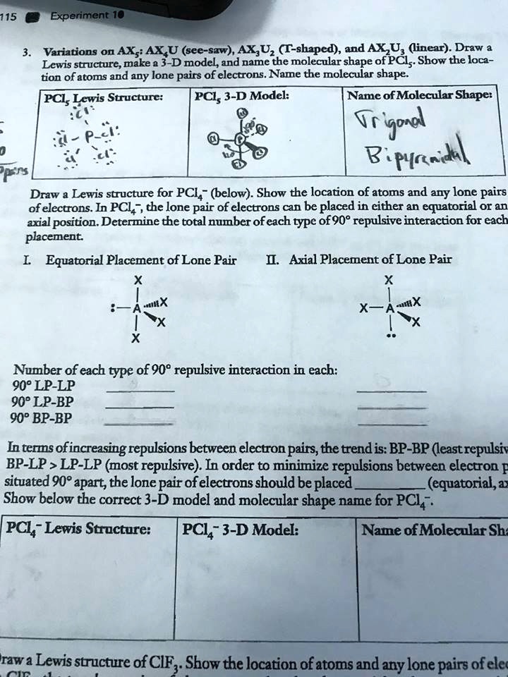 115 experiment 10 variations on axs axu see saw axuz t shaped and axu inear draw lewis structuremake 3 d modeland name the molecular shape ofpcls show the loca tion of atoms and any lone pa 91812