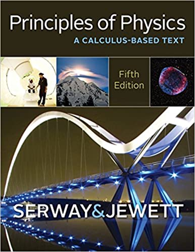 Principles of Physics a Calculus Based Text