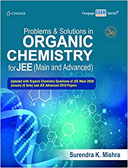 Problems and Solutions in Organic Chemistry for JEE MAIN AND ADVANCED