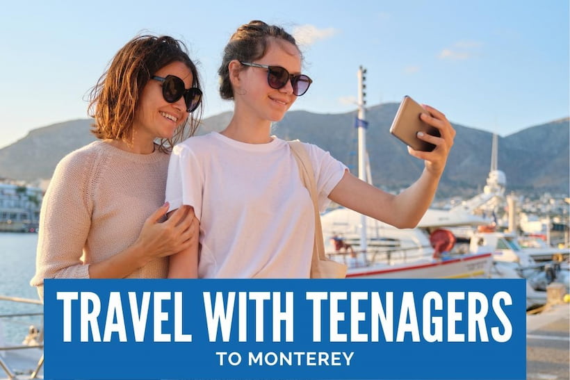 Travel with Teenagers to Monterey - Teens taking selfies