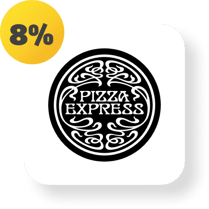 Earn 8% cashback at Pizza Express