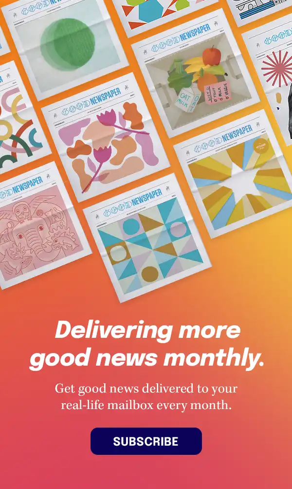 Delivering more good news monthly — Get the Goodnewspaper