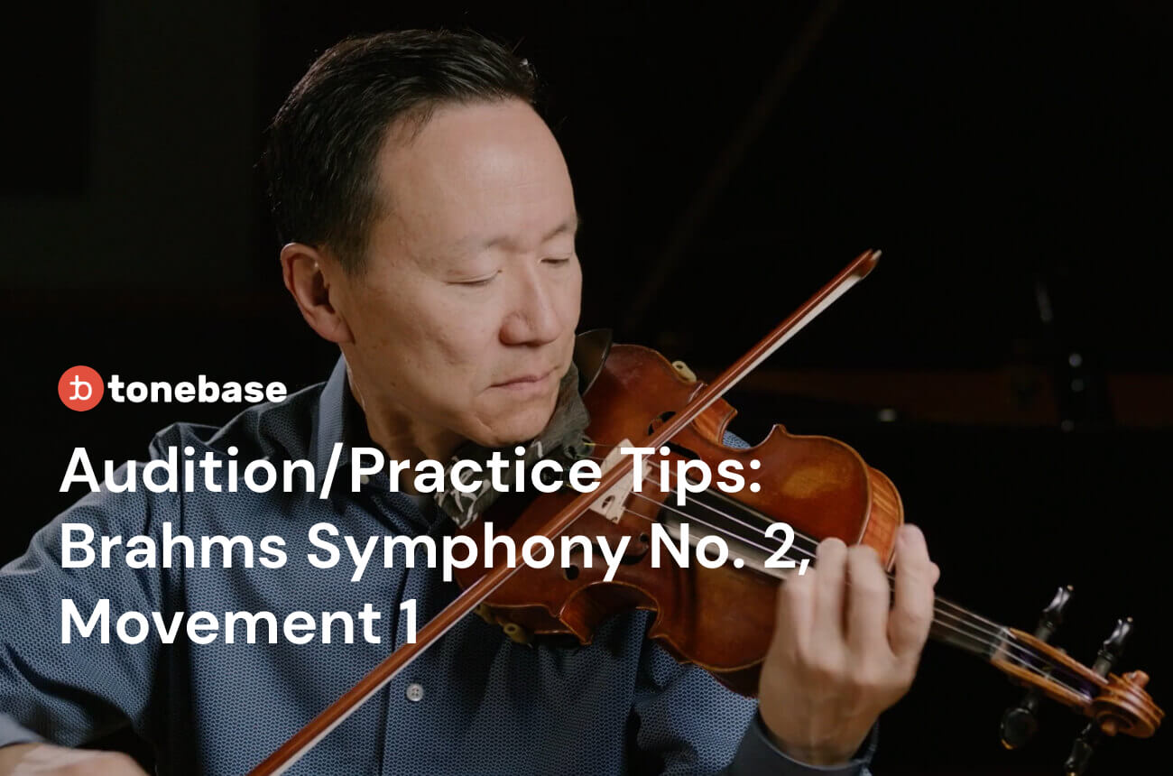 Brahms Symphony No. 2 Violin Excerpt: Audition And Practice Tips