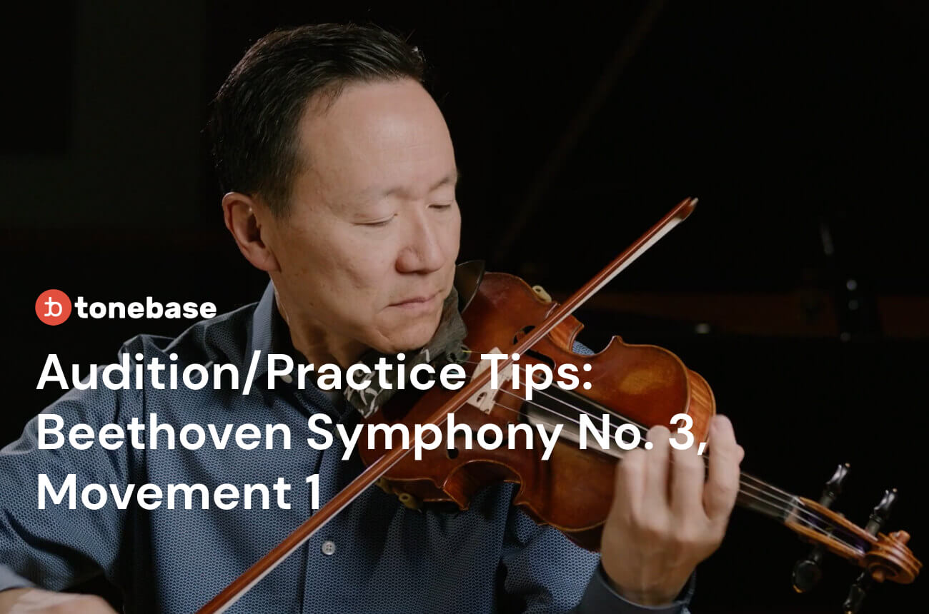 Beethoven Symphony No. 3 Violin Excerpt: Audition And Practice Tips