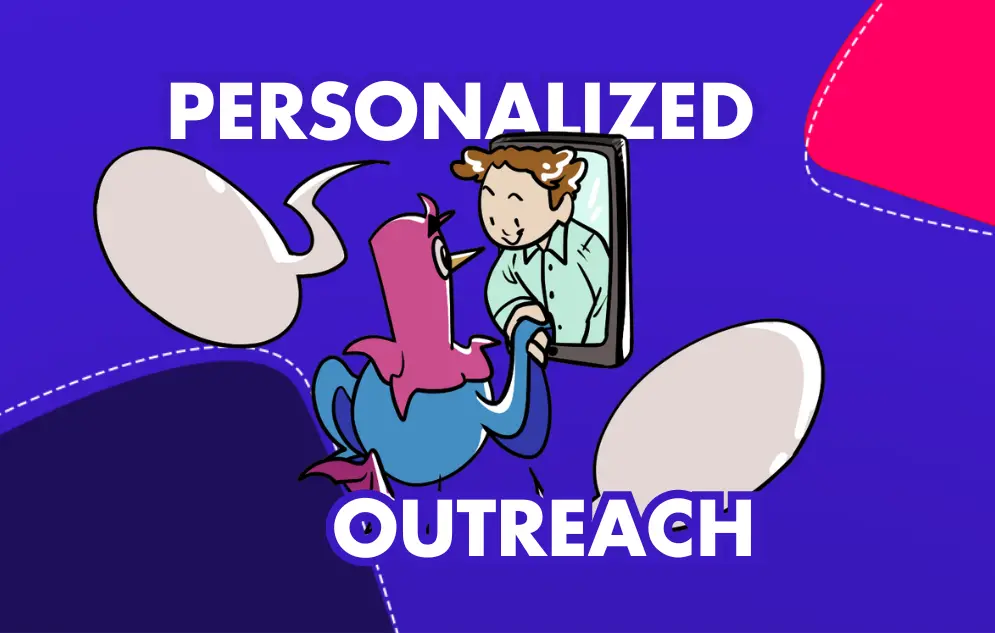 A cartoon of a man and a bird with the words personalized outreach.