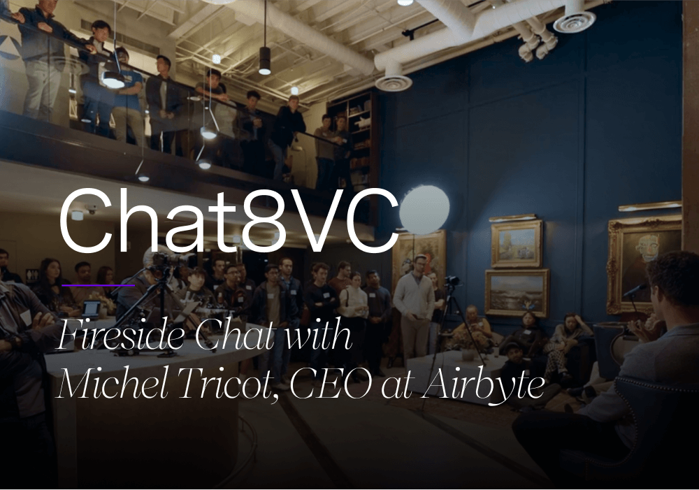 Michel Tricot (Airbyte) Fireside Chat