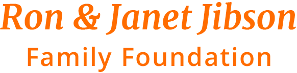 Ron & Janet Jibson Family Foundation