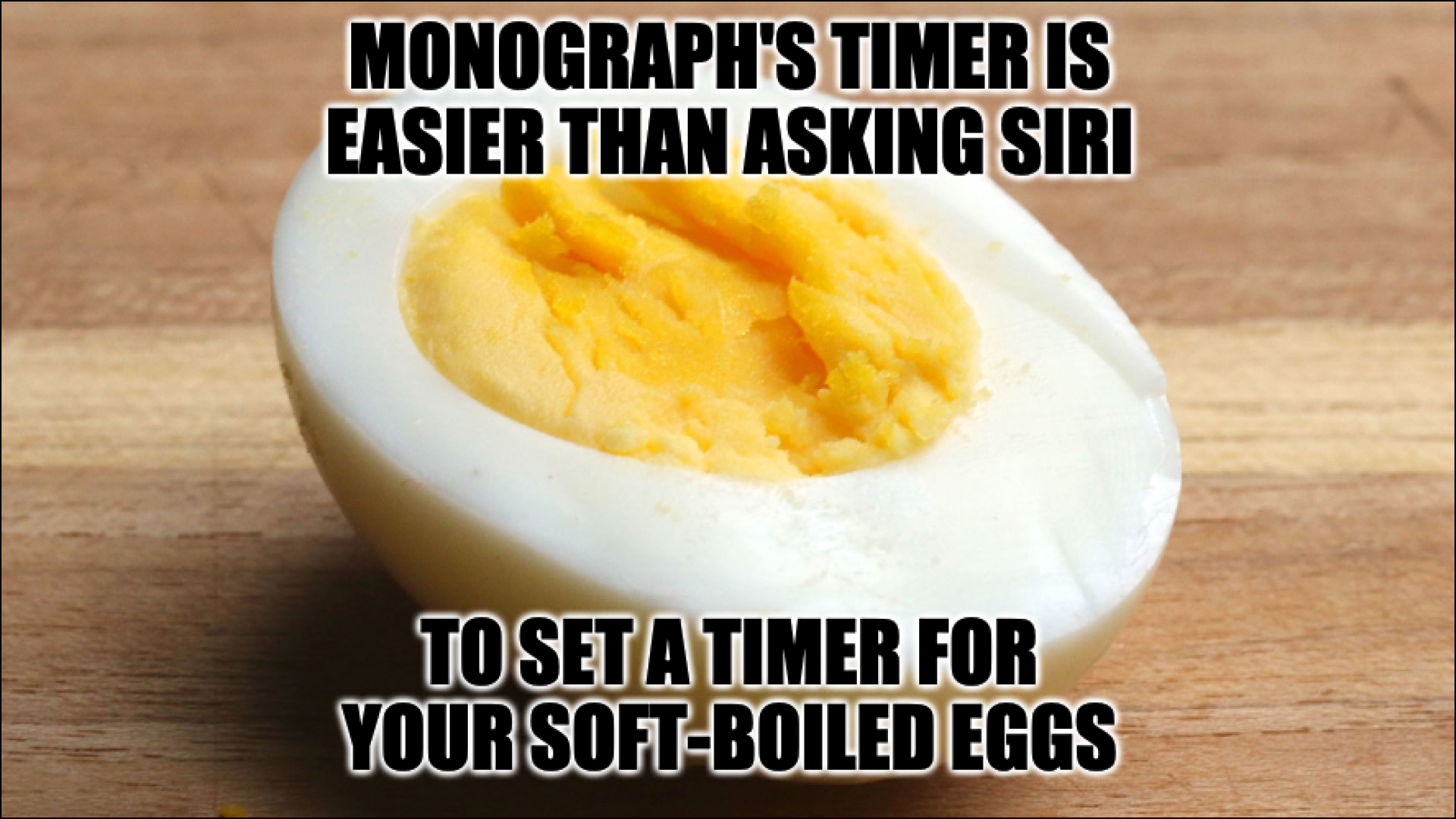 Monograph’s timer is easier than asking Siri to set a timer for your soft-boiled eggs