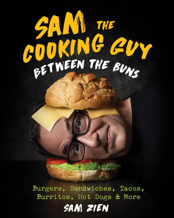 Sam The Cooking Guy Between the Buns Cookbook Cover