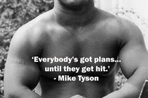 mike tyson everyone has a plan until