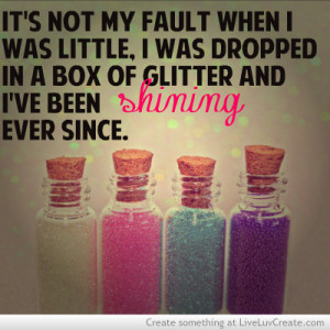 color, cute, life, pretty, quote, quotes, shining like glitter