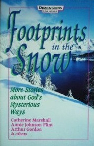 Start by marking “Footprints in the Snow: More Stories About God's ...