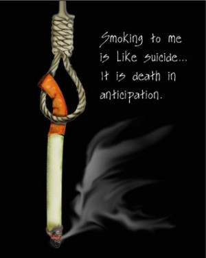 ... : Mar 10, 2011 Topic Views : 10042 Post subject: Anti smoking Quotes