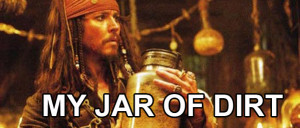 Jack Sparrow Quotes Jar of Dirt Jack Sparrow Jar of Dirt