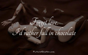 Love Chocolate Quotes Funny