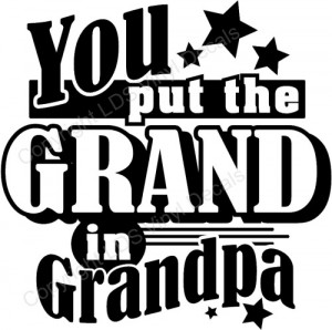 grandpa quotes