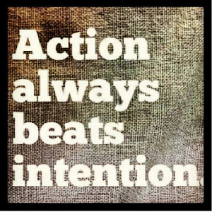 Motivation Picture Quote - Take Action