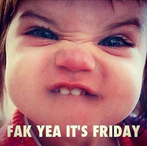 Happy Friday Funny Quotes