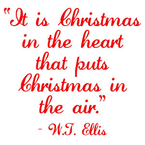 Christmas #quote : It is Christmas in the heart that puts Christmas ...