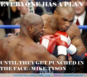 Everyone has a plan….”- Mike Tyson motivational inspirational love ...