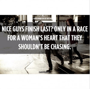 Nice Guys Finish Last Quotes