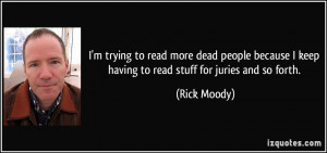 More Rick Moody Quotes