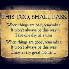 This too, shall pass #sober #sobriety #alcoholism #inspiration #quotes ...