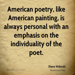 diane-wakoski-poet-quote-american-poetry-like-american-painting-is.jpg