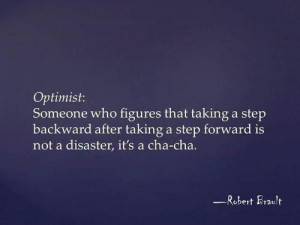 who figures that taking a step backward after taking a step forward ...